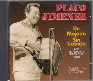 輸 Flaco Jimenez Un Mojado Sin Licencia (And Other Hits From The 1960s)◆規格番号■CD-396◆送料無料■即決●交渉有