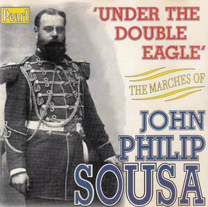 輸 UNDER THE DOUBLE EAGLE THE MARCHES OF JOHN PHILIP SOUSA◆規格番号■GEMMCD-9249◆送料無料■即決●交渉有