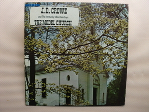 ＊【LP】J.D.CROWE and The Kentucky Mountain Boys／THE MODEL CHURCH（LP611）（輸入盤）