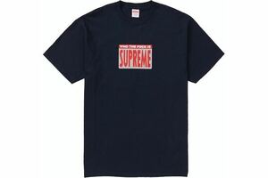 （L）納品書付き 19ss Supreme Who The Fuck Tee Lサイズ Navy シュプリーム Logo Tシャツ ネイビー