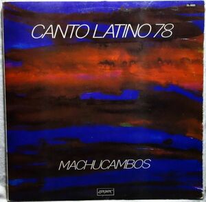 Machucambos - Canto Latino 78◆Disco/Latin/Folk/World フォークロアバンド　 ラテン・ディスコ◆レアグルーヴ◆超音波洗浄