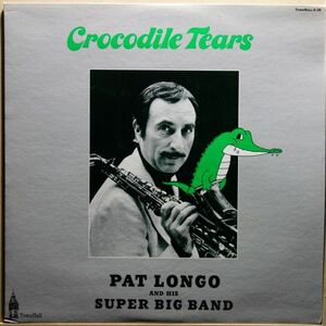 美盤◆Pat Longo And His Super Big Band - Crocodile Tears◆マイナーレーベル◆Big Band Jazz◆超音波洗浄