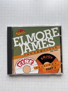 エルモア・ジェイムス ELMORE JAMES★THE COMPLETE FIRE AND ENJOY SESSIONS PART 2★送料１８５円