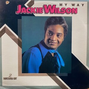 ★値下出品★Jackie Wilson - My Way　２LP　★元値1500円★　　　　 Compilation US 1985 Rock, Funk / Soul, Pop