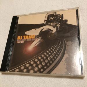 【CD】DJ TAIKI HIPHOP MIX Vol.1 2002.SEP.