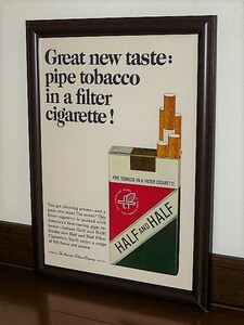 1965年 USA '60s Vintage 洋書雑誌広告 額装品 Half and Half Tobacco ハーフ&ハーフ / 検索用 ガレージ 店舗 装飾 看板 (A4 size サイズ)