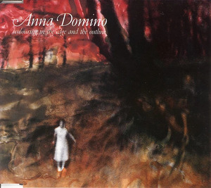 Anna Domino「Colouring In The Edge And The Outline」(日本盤)