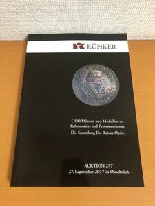 【送料250円】KUNKER AUKTION 297 ドイツ コインオークション AUCTION/金貨/銀貨/メダル/コイン/貨幣/記念章