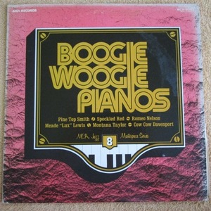 LP　国内盤　ブルース　ブギ・ウギ　ヴァリアス「ブギ・ウギ・ピアノ」名盤　Pine Top Smith etc.. Boogie Woogie Pianos 解説油井正一