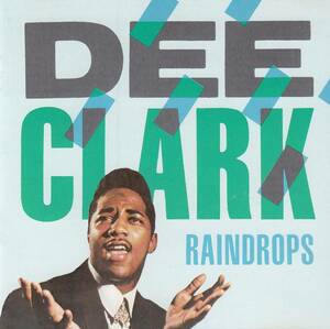 輸 Dee Clark Raindrops◆規格番号■CDCHARLY-69◆送料無料■即決●交渉有