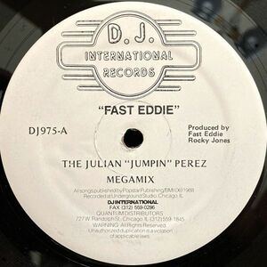 【US盤/12/ハウス】Fast Eddie / The Julian Jumpin Perez Megamix ■ D.J. International Records / DJ975 / アシッドハウス