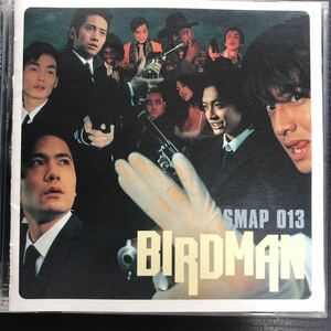 CD／SMAP／スマップ／SMAP 013 BIRDMAN／Jポップ