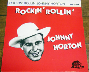 Johnny Horton - Rockin' Rollin' - LP/ 50s,ロカビリー,I'm Coming Home,Honky Tonk Man,The Woman I Need,The First Train Heading South