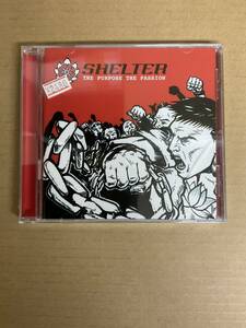 SHELTER THE PURPOSE THE PASSION / レア 希少 アルバム 新品未開封