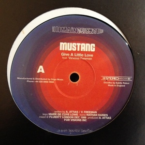 12inchレコード MUSTANG / GIVE A LITTLE LOVE feat. VANESSA FREEMAN