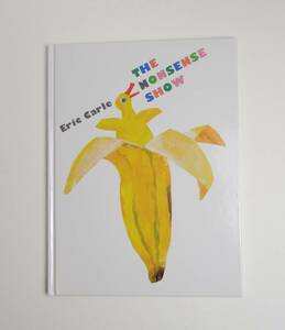 [ английский язык ] Eric Karl * есть . нет!* жесткий чехол *The Nonsense Show*Eric Carle* иностранная книга книга с картинками [17]