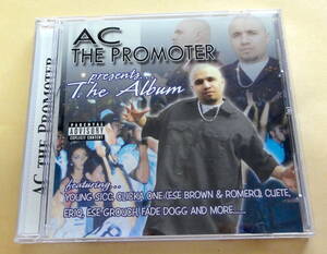 AC The Promoter / The Album CD HIPHOP RAP 　チカーノラップ ヒップホップ