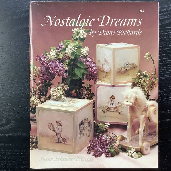 手芸本■ARTBOOK_OUTLET■64-128★送料無料 絶版 TOLE トール デザイン ブック ノスタルジックな夢 Nostalgic Dreams DIANE RICHARDS 美品