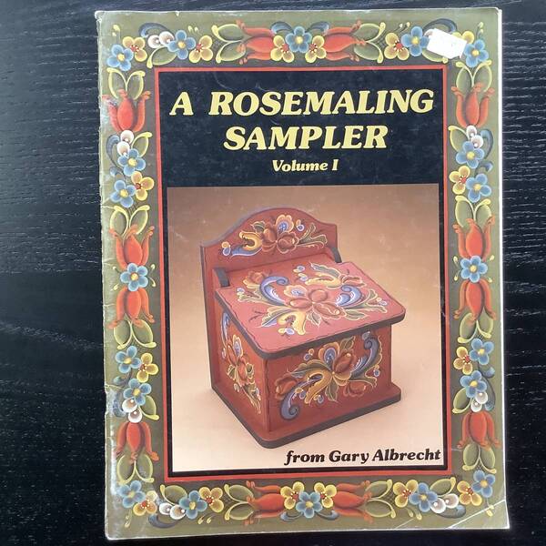 手芸本■ARTBOOK_OUTLET■64-151★送料無料 絶版 ROSEMALING SAMPLER ローズマリング サンプラー Gary Albrecht TOLE トールデザインブック