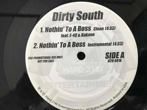 Dirty South / Nothin' To A Boss feat. E-40 & Kokane