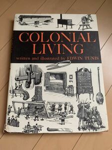 送料込み　即決　洋書　コロニアルリビング　colonial living 植民地　生活　歴史　検索　シェーカースタイル　牧歌的