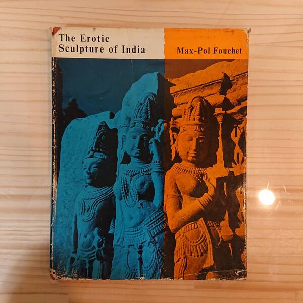 The Erotic Sculpture of India Max-Pol Fouchet 洋書 インド仏像彫刻