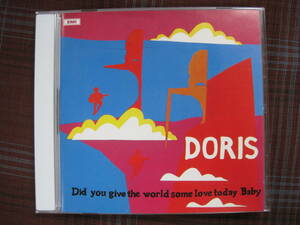 A#1385◆CD◆ ドリス - ディド・ユー・ギヴ・ザ・ワールド・サム・ラヴ・トゥデイ・ベイビー DORIS Did You Give The World TOCP-50152