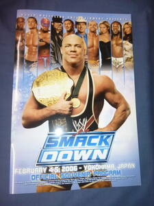 アメリカンプロレス/WWEパンフ SMACKDOWN 2006年プログラム　カートアングル/ランディオートン/ブッカーT/アンダーテイカー/ステイシー