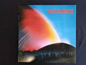 Weather Report　ウェザー・リポート　　 Night Passage 　（25AP 1970）ＵＳ盤