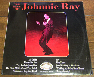 THE BEST OF JOHNNIE RAY - LP / ALL OF ME,PLEASE MR SUN,CRY,HEY THERE,JUST WALKING IN THE RAIN,HALLMARK RECORDS,イギリス盤,PICKWICK