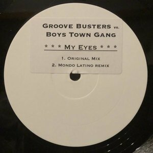Groove Busters vs. Boys Town Gang / My Eyes