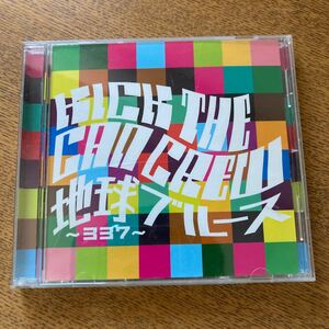 CDシングル　キック　ザ　カンクルー「地球ブルース〜337〜/DJDJ(for RADIO) 」