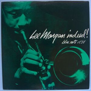 Lee Morgan - Indeed! BLP 1538 US盤 LP