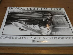 クリストフ・ドゥチュラー●RONDO MOLTO ALLEGRO/クラーヴェス・レコード社1973-1988年記録写真集●Claves