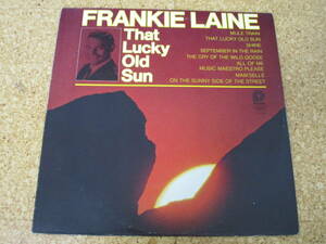 ◎Frankie Laine★That Lucky Old Sun/ＵＳ　ＬＰ盤☆