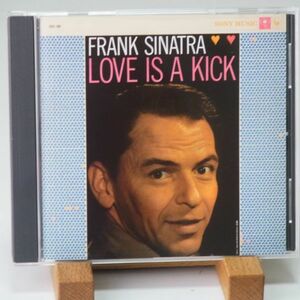 【廃盤 レア】フランク・シナトラ　ラブ・イズ・ア・キック　FRANK SINATRA　LOVE IS A KICK　音良し　歌良し　オススメ！