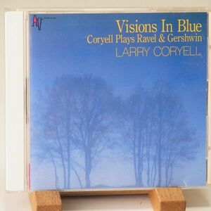 【日本盤 廃盤 レア】ラリー・コリエル　LARRY CORYELL PLAYS RAVEL & GERSHWIN　VISIONS IN BLUE　優秀録音　オススメ