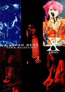 X JAPAN / BEST~FAN'S SELECTION (バンド・スコア) 楽譜