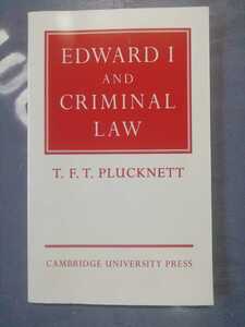 Edward I and Criminal Law (The Wiles Lectures)英語版