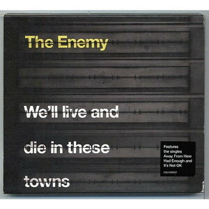 ジ・エナミー / We'll Live & Die in These Towns