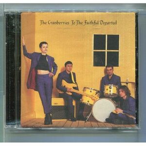 The Cranberries / To the Faithful Departed クランベリーズ