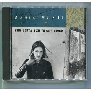 Maria McKee / You Gotta Sin to Get Saved マリア・マッキー