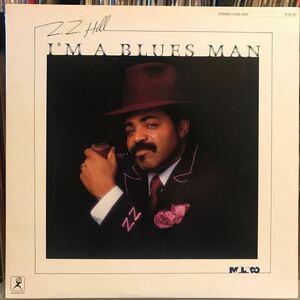 Z.Z. Hill / I'm A Blues Man 日本盤LP