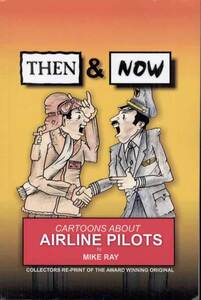 新品 Captain Mike Ray Then & Now Cartoons about Airline Pilots