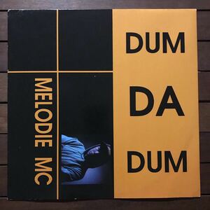 【house】Melodie MC / Dum Da Dum［12inch］オリジナル盤《3-1-18 9595》