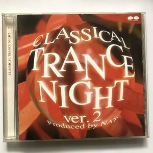 ◇◇ CLASSICAL TRANCE NIGHT ver.2/Produced by NAT◇◇