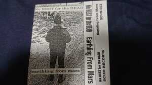 No REST for the DEAD/earthling from mars デモテープ BRUTAL TRUTH SOB NAPALM DEATH 324 multiplex