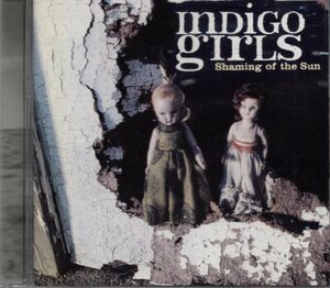 Indigo Girls★インディゴ・ガールズ★シェイミング・オブ・ザ・サン★国内盤