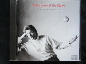 Huey Lewis & the News / SMALLWORLD '88年国内盤!! ★ヒューイ・ルイス・アンド・ザ・ニュース★スモール・ワールド★CP32-5660