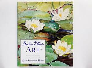 ビアトリクス・ポター Beatrix Potter 's Art　Paintings and Drawings